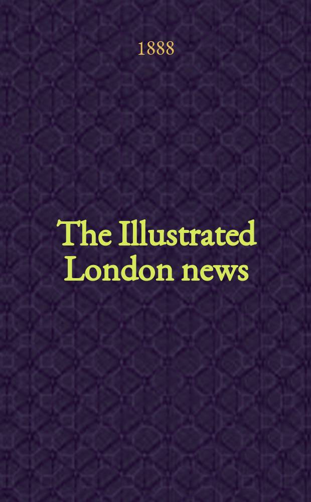 The Illustrated London news : for the week ending saturday ... Vol. 92, № 2567