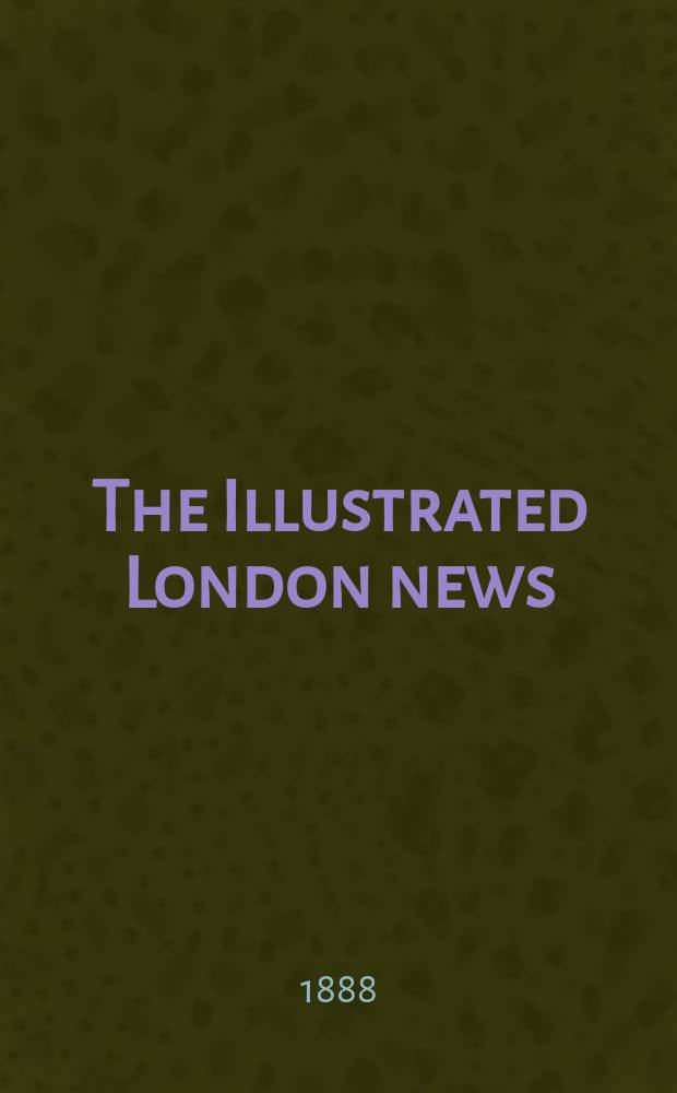 The Illustrated London news : for the week ending saturday ... Vol. 93, № 2579