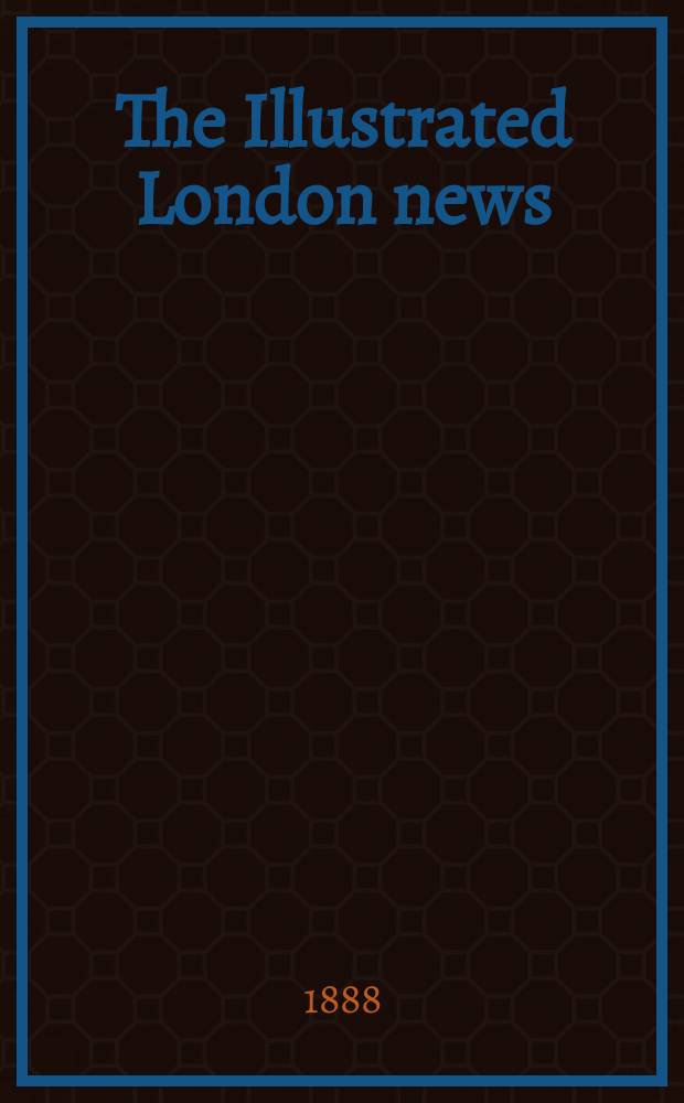 The Illustrated London news : for the week ending saturday ... Vol. 93, № 2589