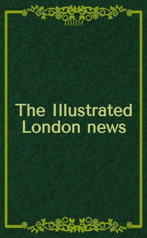 The Illustrated London news : for the week ending saturday ... Vol. 94, № 2606