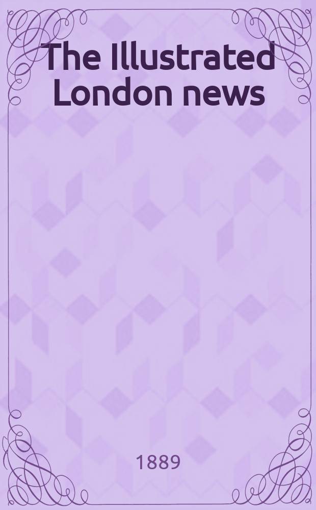 The Illustrated London news : for the week ending saturday ... Vol. 94, № 2610