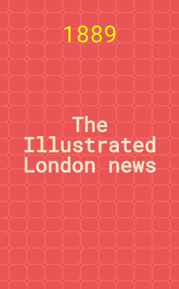 The Illustrated London news : for the week ending saturday ... Vol. 94, № 2618