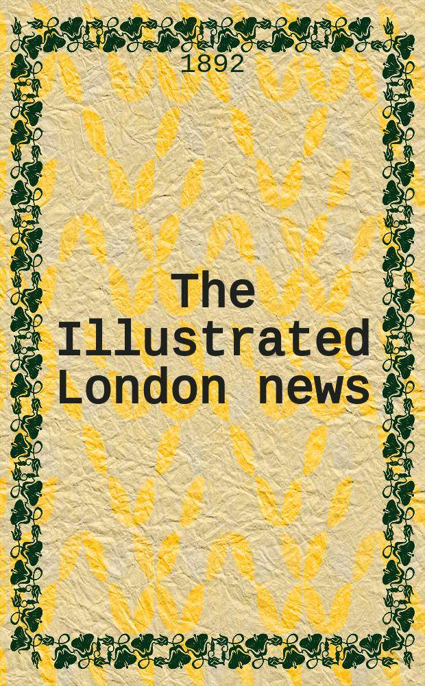 The Illustrated London news : for the week ending saturday ... Vol. 100, № 2763