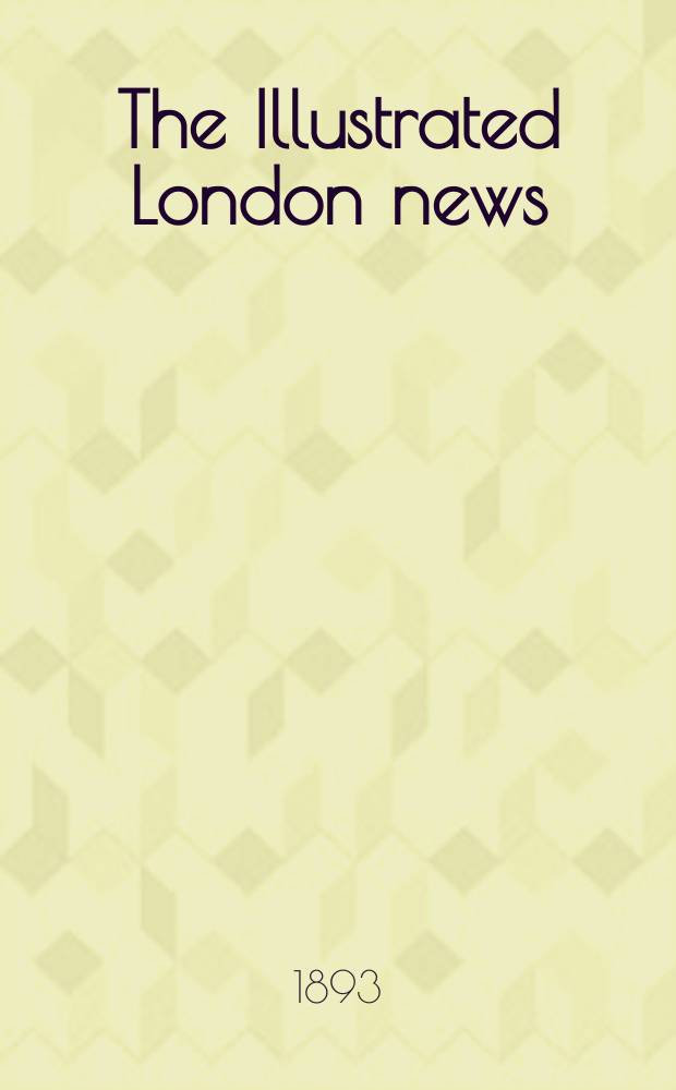 The Illustrated London news : for the week ending saturday ... Vol. 102, № 2814