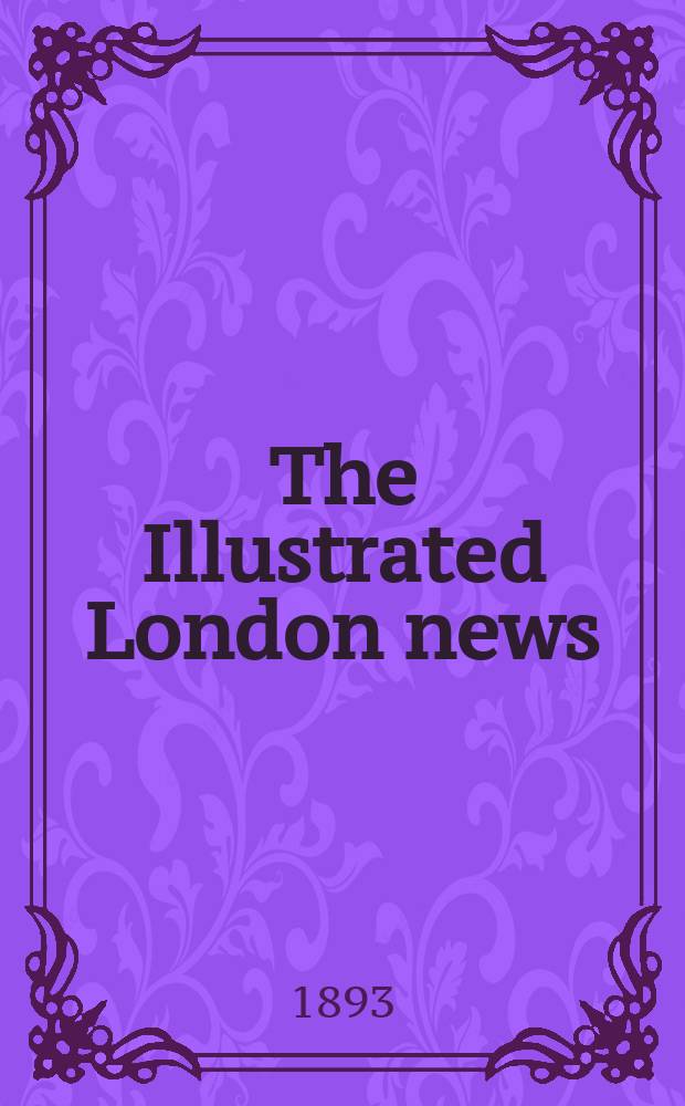 The Illustrated London news : for the week ending saturday ... Vol. 102, № 2817