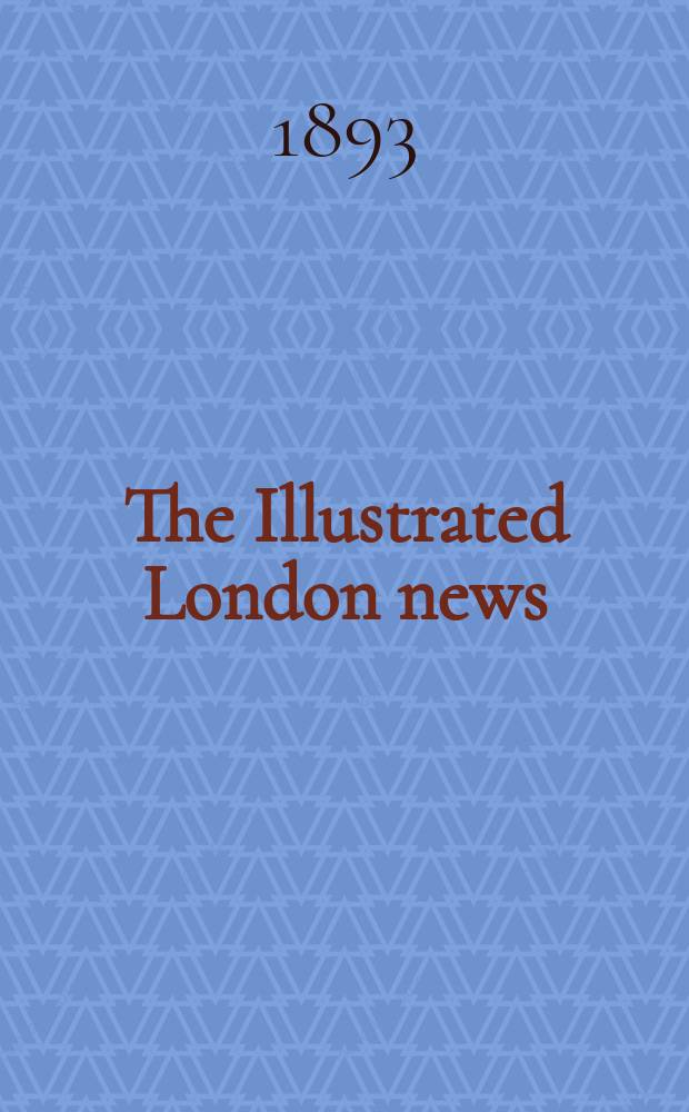 The Illustrated London news : for the week ending saturday ... Vol. 102, № 2820