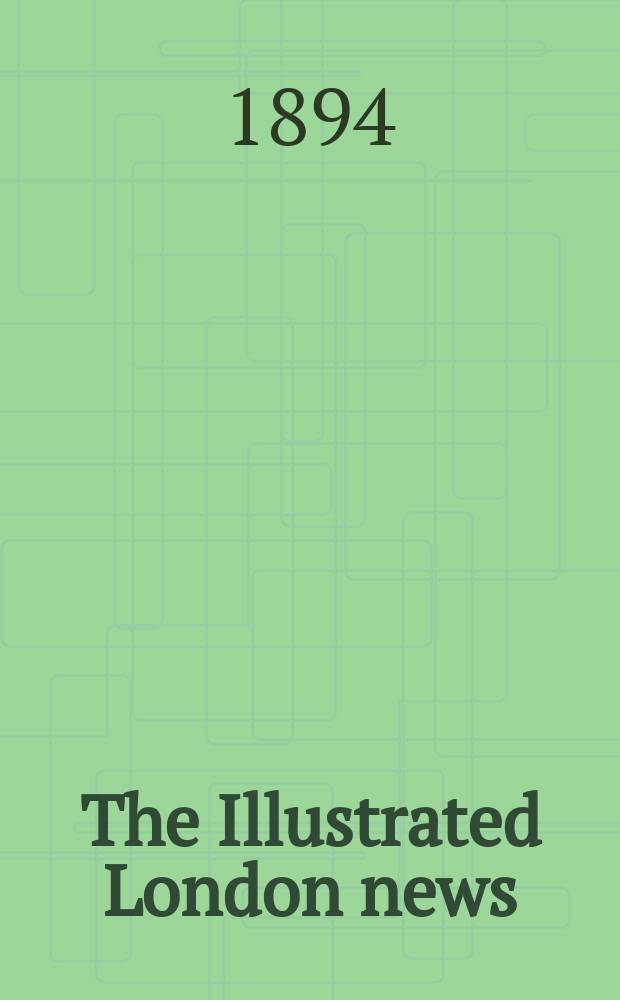 The Illustrated London news : for the week ending saturday ... Vol. 104, № 2855