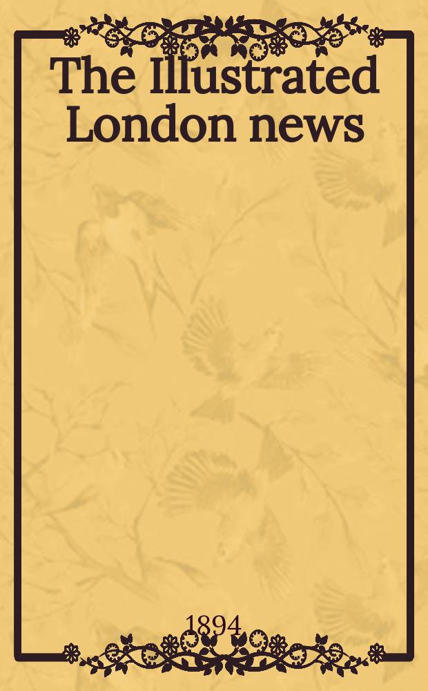 The Illustrated London news : for the week ending saturday ... Vol. 104, № 2874