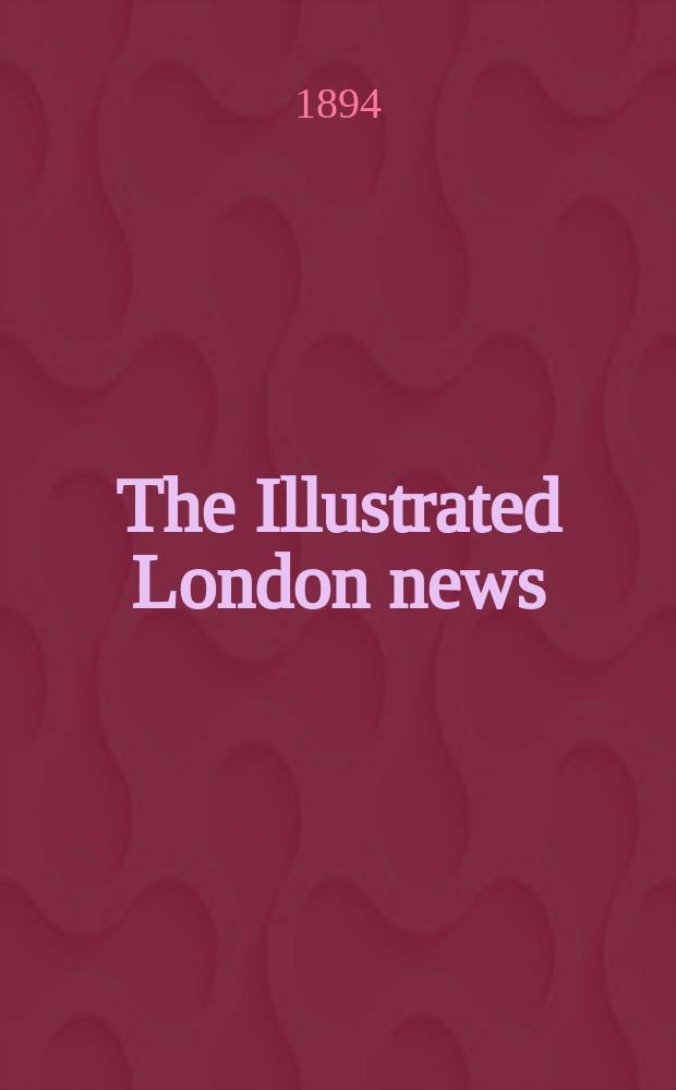 The Illustrated London news : for the week ending saturday ... Vol. 105, № 2890
