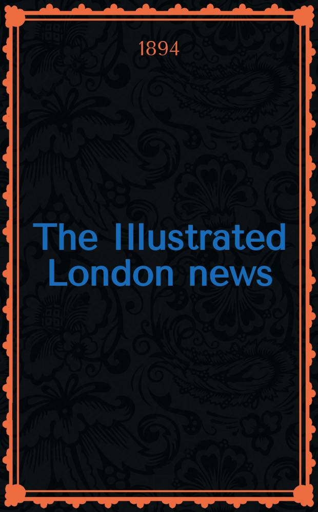 The Illustrated London news : for the week ending saturday ... Vol. 105, № 2901