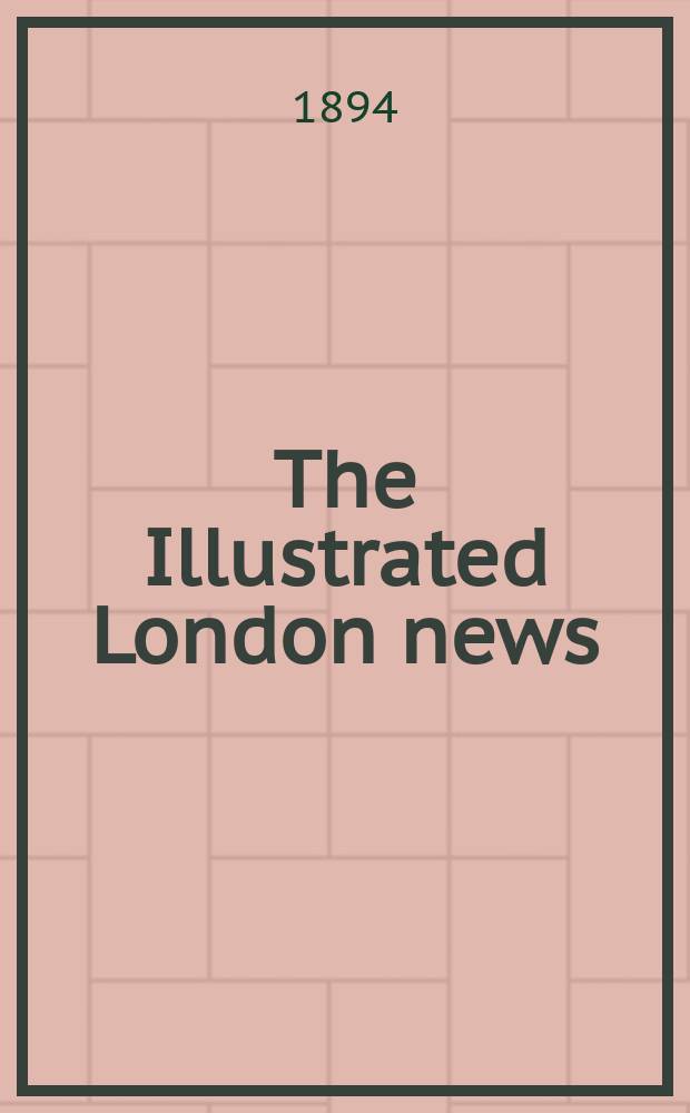 The Illustrated London news : for the week ending saturday ... Vol. 105, № 2902