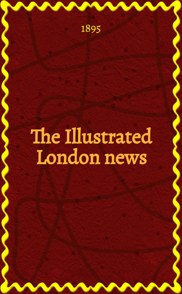 The Illustrated London news : for the week ending saturday ... Vol. 106, № 2916