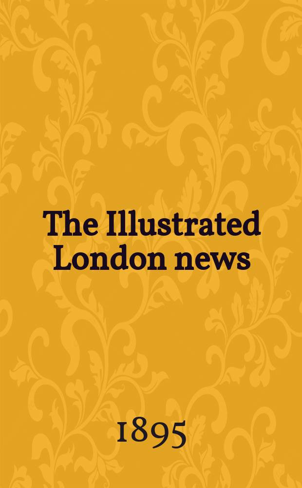 The Illustrated London news : for the week ending saturday ... Vol. 107, № 2947