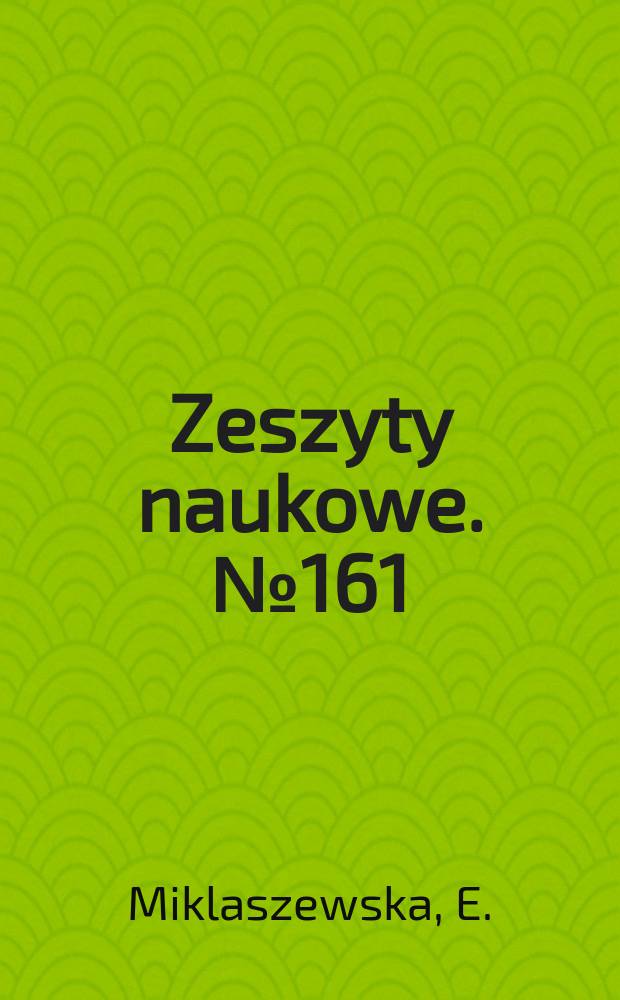 Zeszyty naukowe. № 161 : Deregulacja rynków finansowych...