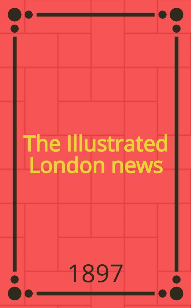 The Illustrated London news : for the week ending saturday ... Vol. 110, № 3013