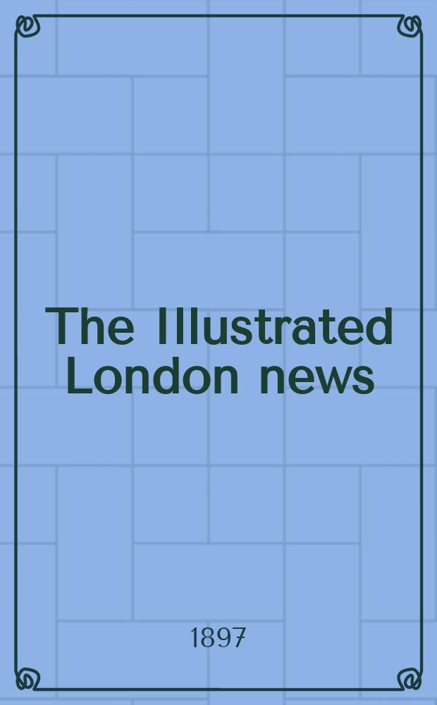 The Illustrated London news : for the week ending saturday ... Vol. 110, № 3022