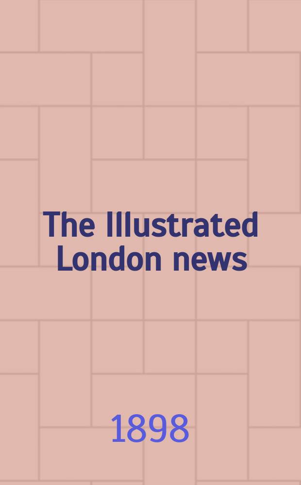 The Illustrated London news : for the week ending saturday ... Vol. 113, № 3104