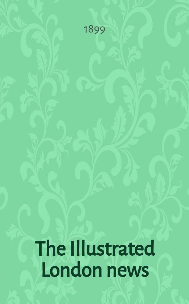 The Illustrated London news : for the week ending saturday ... Vol. 114, № 3120