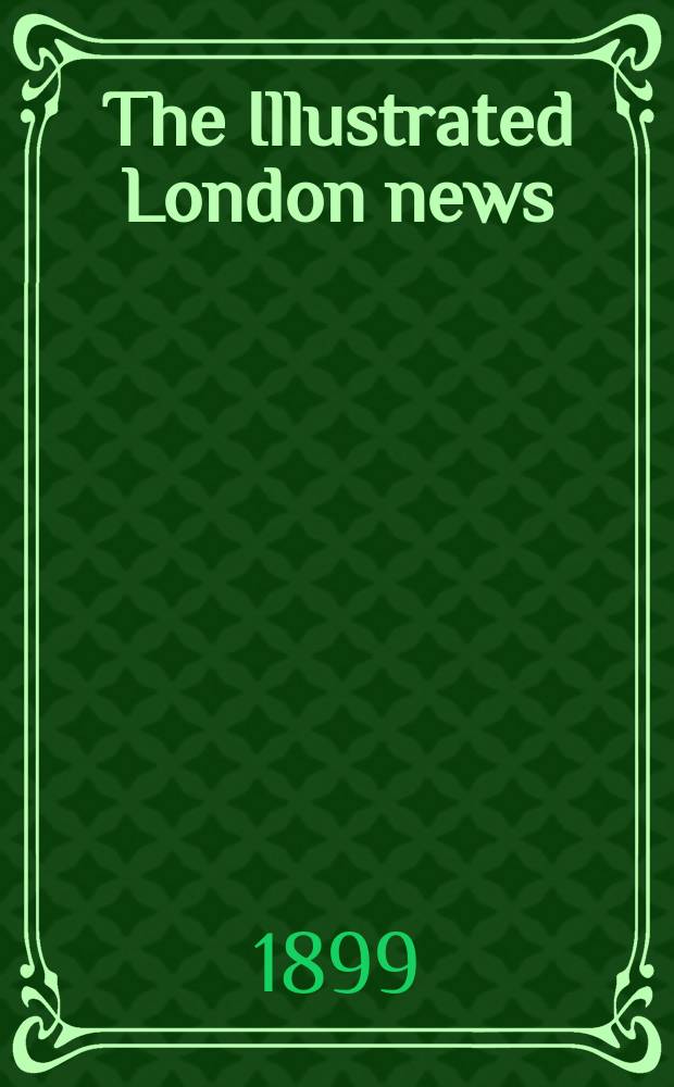 The Illustrated London news : for the week ending saturday ... Vol. 114, № 3123
