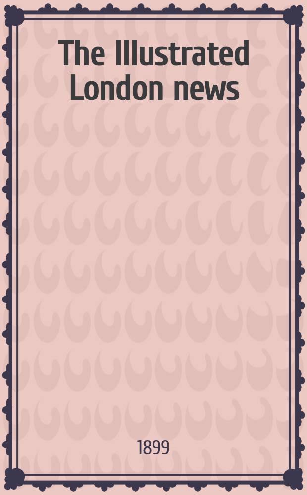 The Illustrated London news : for the week ending saturday ... Vol. 114, № 3128