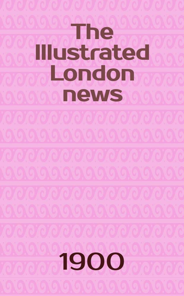 The Illustrated London news : for the week ending saturday ... Vol. 117, № 3198