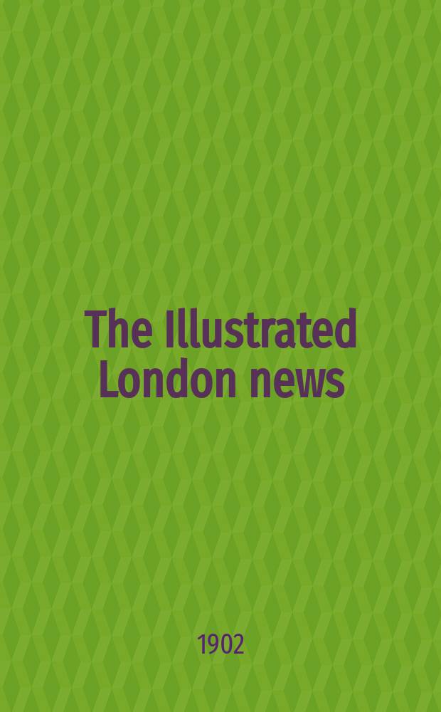 The Illustrated London news : for the week ending saturday ... Vol. 121, № 3312