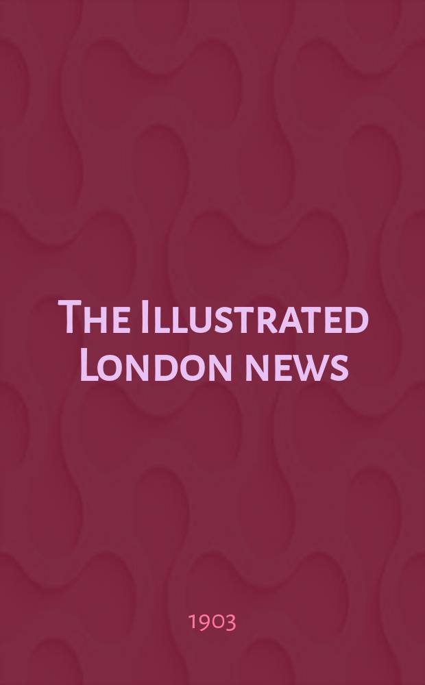 The Illustrated London news : for the week ending saturday ... Vol. 123, № 3356