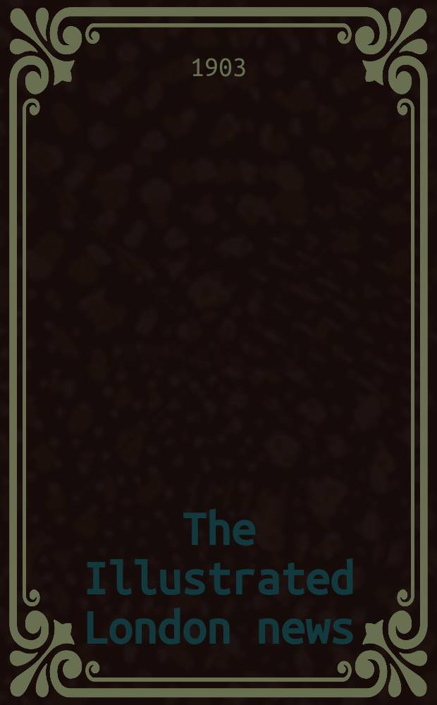 The Illustrated London news : for the week ending saturday ... Vol. 123, № 3371