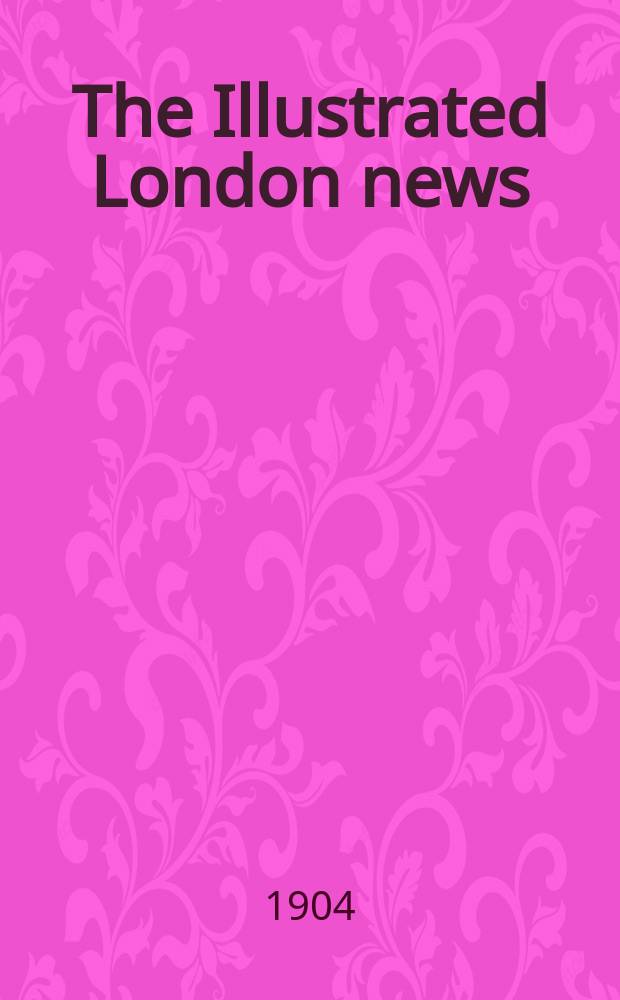 The Illustrated London news : for the week ending saturday ... Vol. 124, № 3388