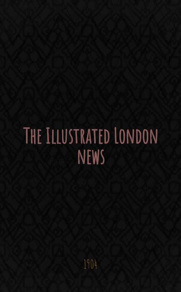 The Illustrated London news : for the week ending saturday ... Vol. 124, № 3398