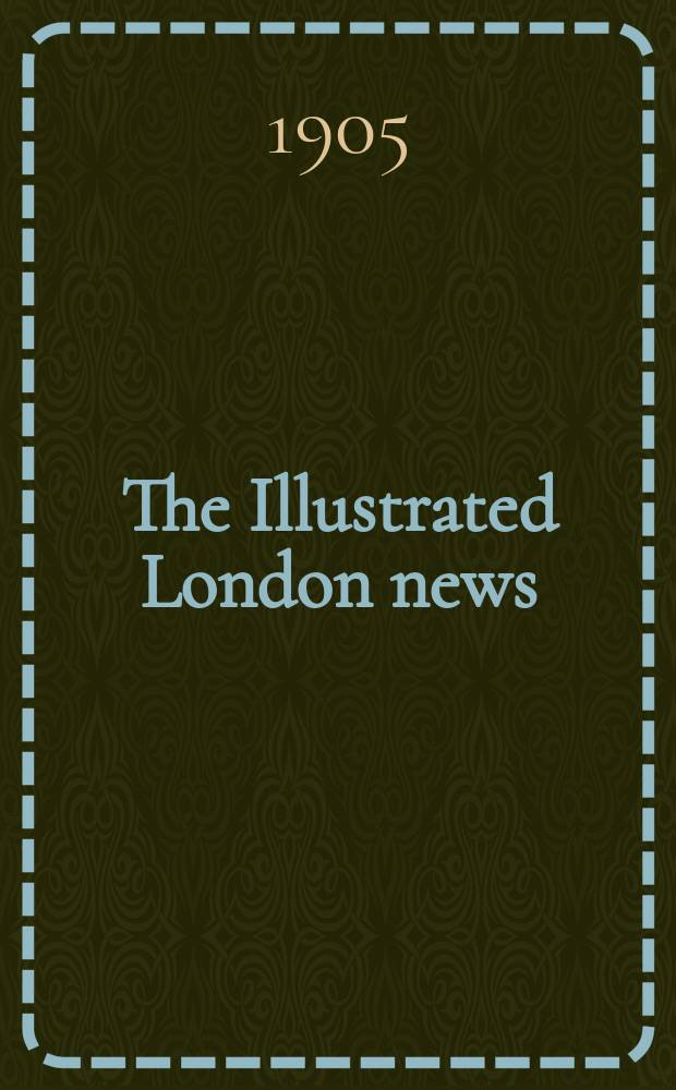 The Illustrated London news : for the week ending saturday ... Vol. 126, № 3436