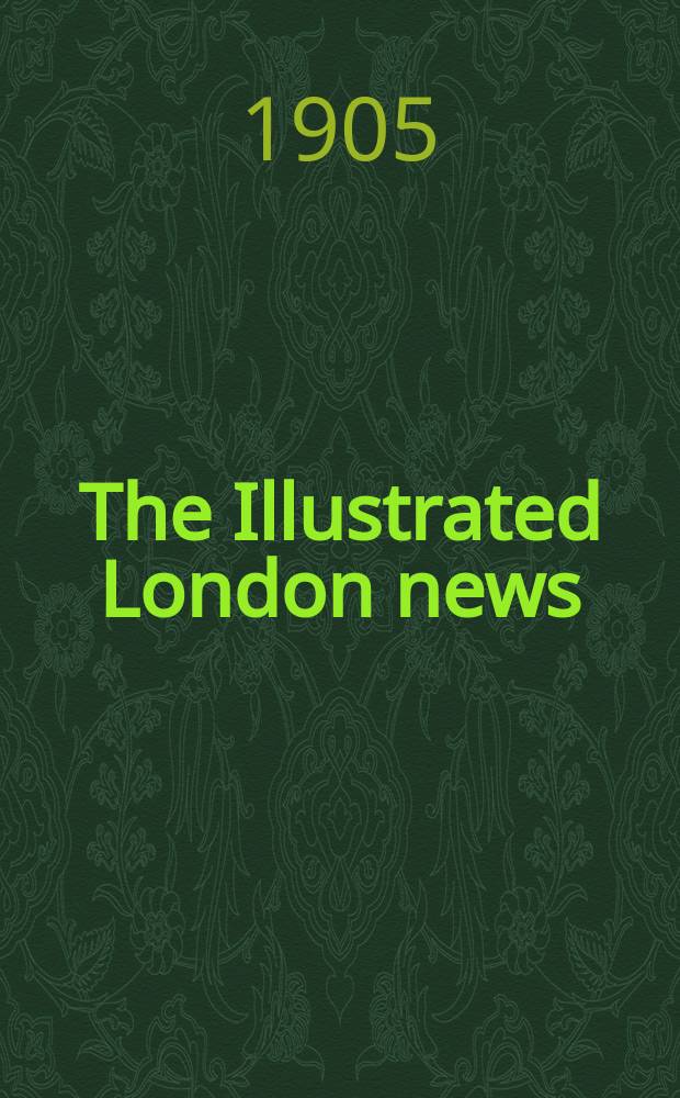 The Illustrated London news : for the week ending saturday ... Vol. 126, № 3452
