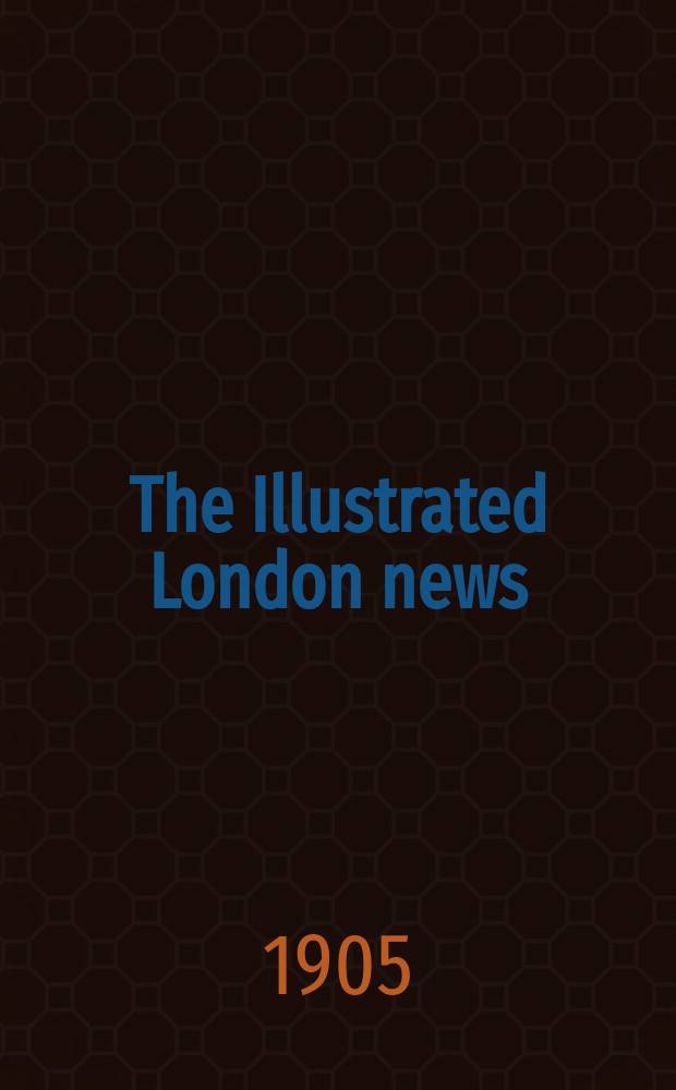 The Illustrated London news : for the week ending saturday ... Vol. 127, № 3456