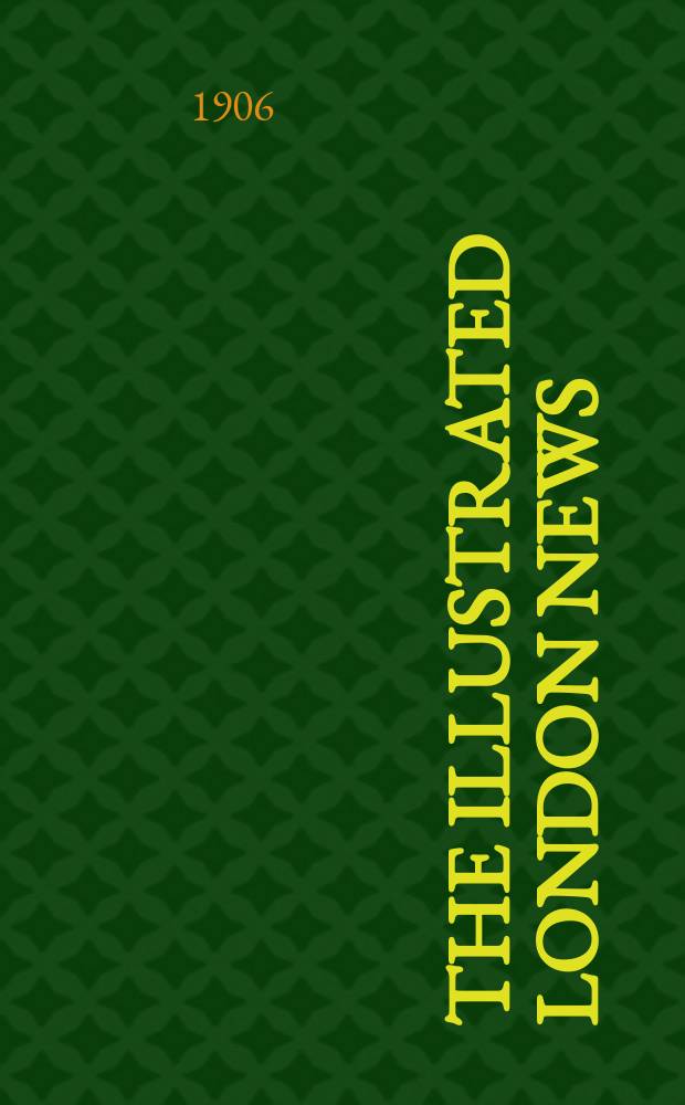 The Illustrated London news : for the week ending saturday ... Vol. 129, № 3518