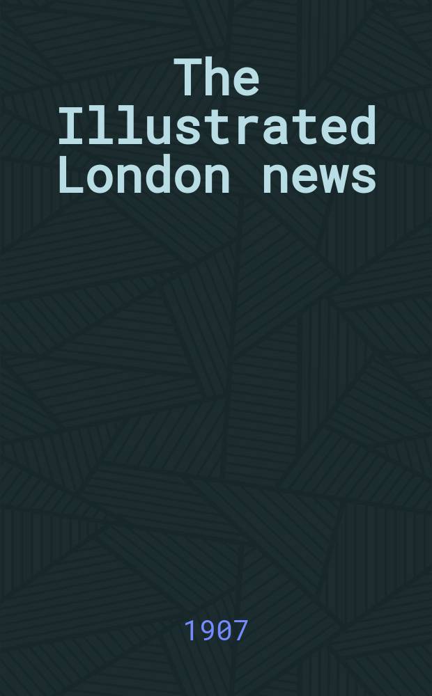 The Illustrated London news : for the week ending saturday ... Vol. 131, № 3561