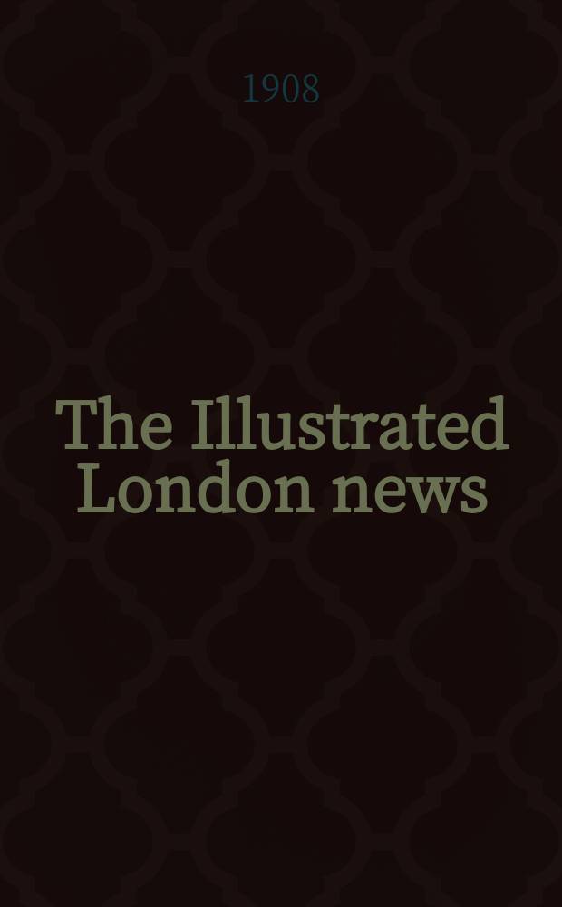 The Illustrated London news : for the week ending saturday ... Vol. 133, № 3615