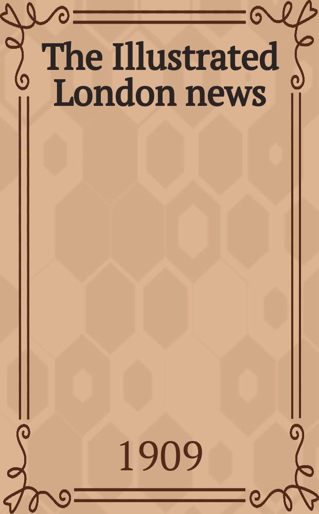 The Illustrated London news : for the week ending saturday ... Vol. 134, № 3653