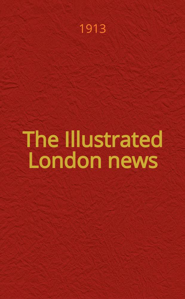 The Illustrated London news : for the week ending saturday ... Vol. 143, № 3878