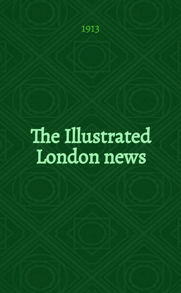 The Illustrated London news : for the week ending saturday ... Vol. 143, № 3882