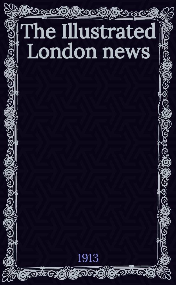 The Illustrated London news : for the week ending saturday ... Vol. 143, № 3887