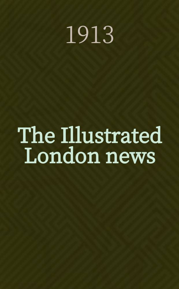 The Illustrated London news : for the week ending saturday ... Vol. 143, № 3889