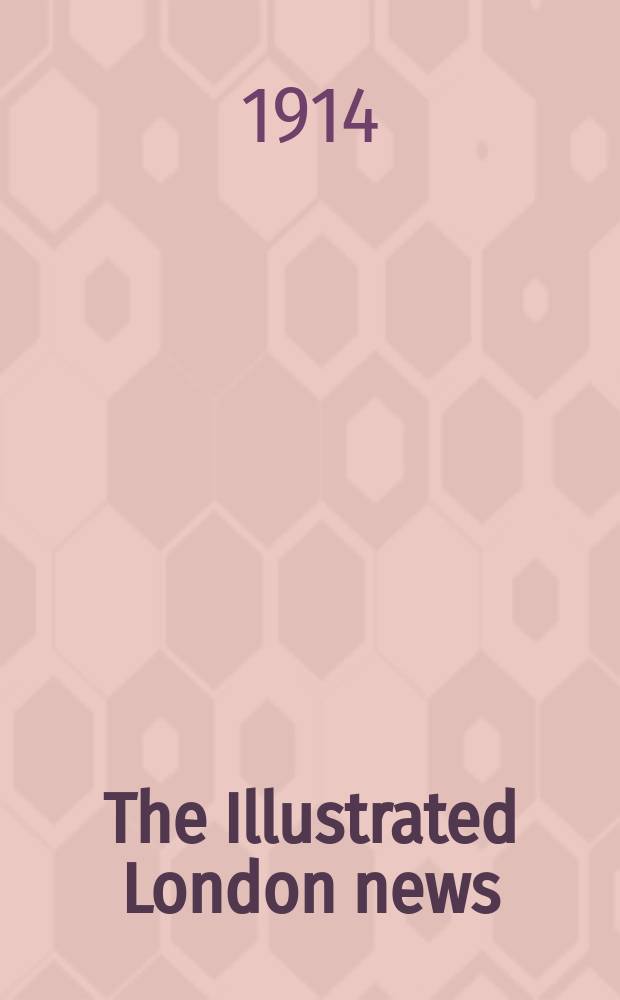 The Illustrated London news : for the week ending saturday ... Vol. 144, № 3917