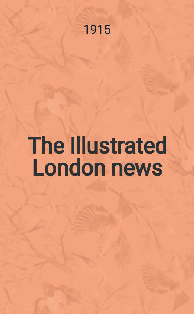 The Illustrated London news : for the week ending saturday ... Vol. 147, № 3984