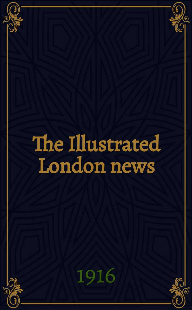 The Illustrated London news : for the week ending saturday ... Vol. 148, № 4005