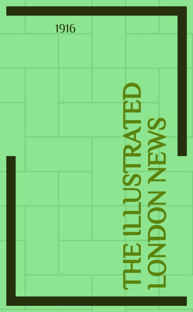 The Illustrated London news : for the week ending saturday ... Vol. 148, № 4019