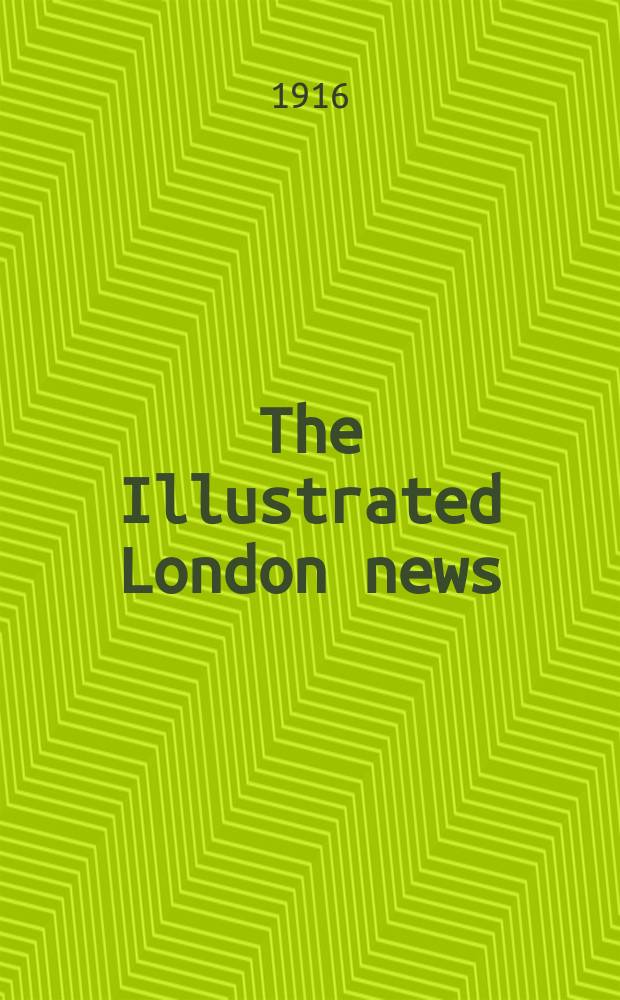 The Illustrated London news : for the week ending saturday ... Vol. 149, № 4039