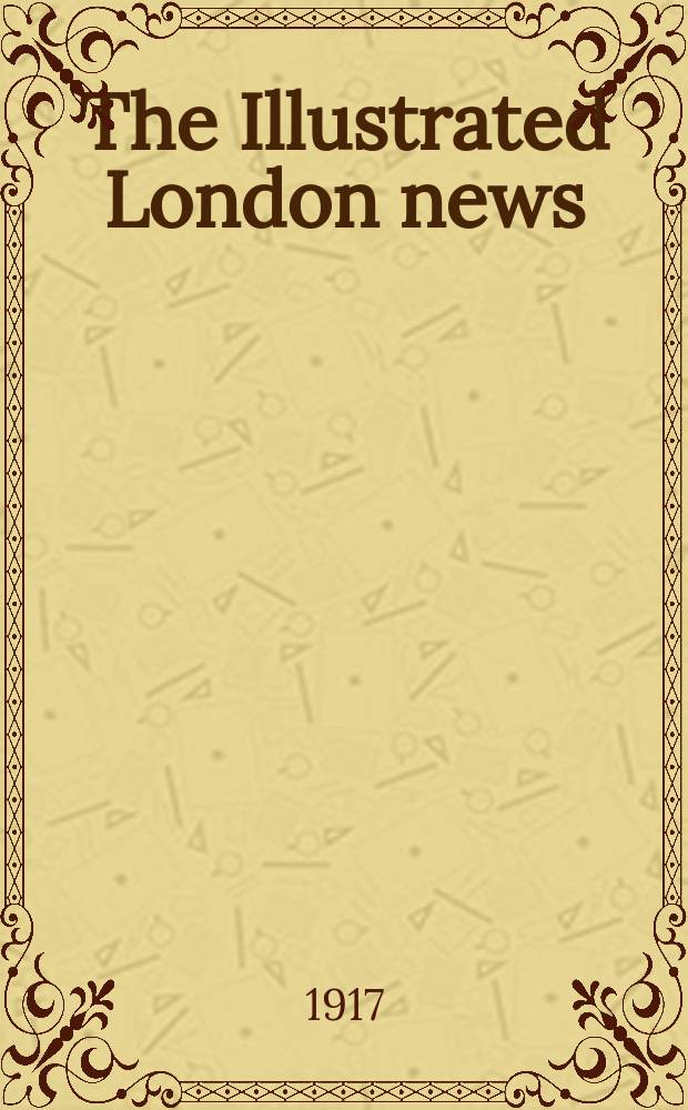 The Illustrated London news : for the week ending saturday ... Vol. 151, № 4095