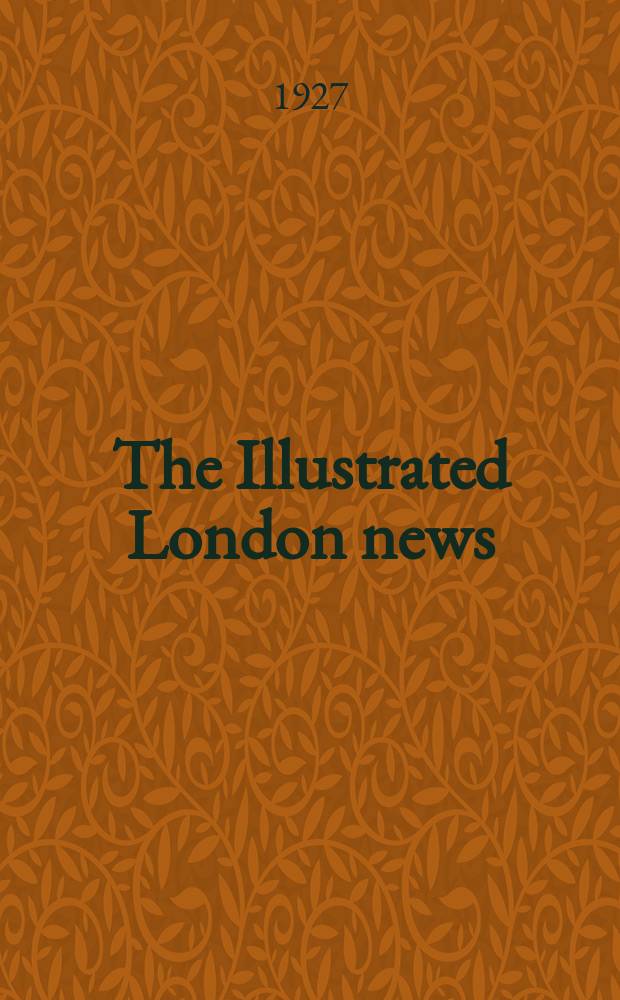 The Illustrated London news : for the week ending saturday ... Vol. 170, № 4580