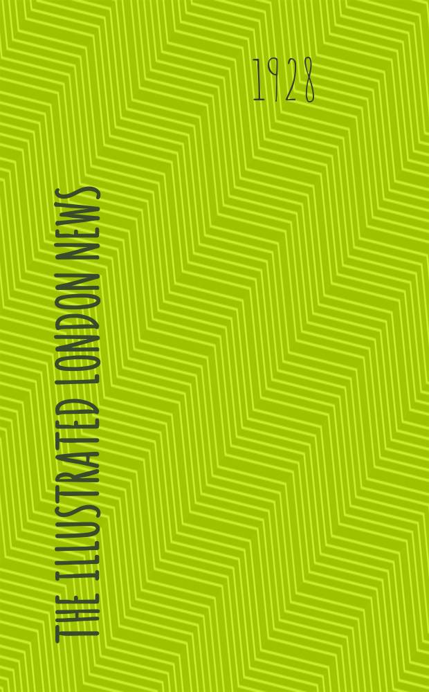 The Illustrated London news : for the week ending saturday ... Vol. 172 № 4643