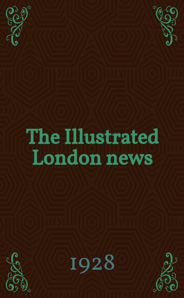 The Illustrated London news : for the week ending saturday ... Vol. 173, № 4679